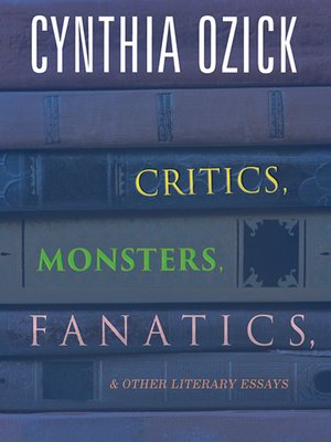 cover image of Critics, Monsters, Fanatics, and Other Literary Essays
